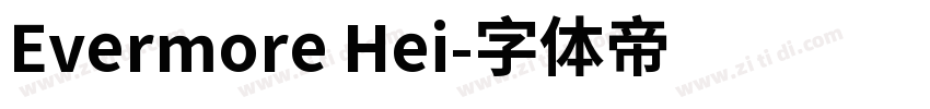 Evermore Hei字体转换